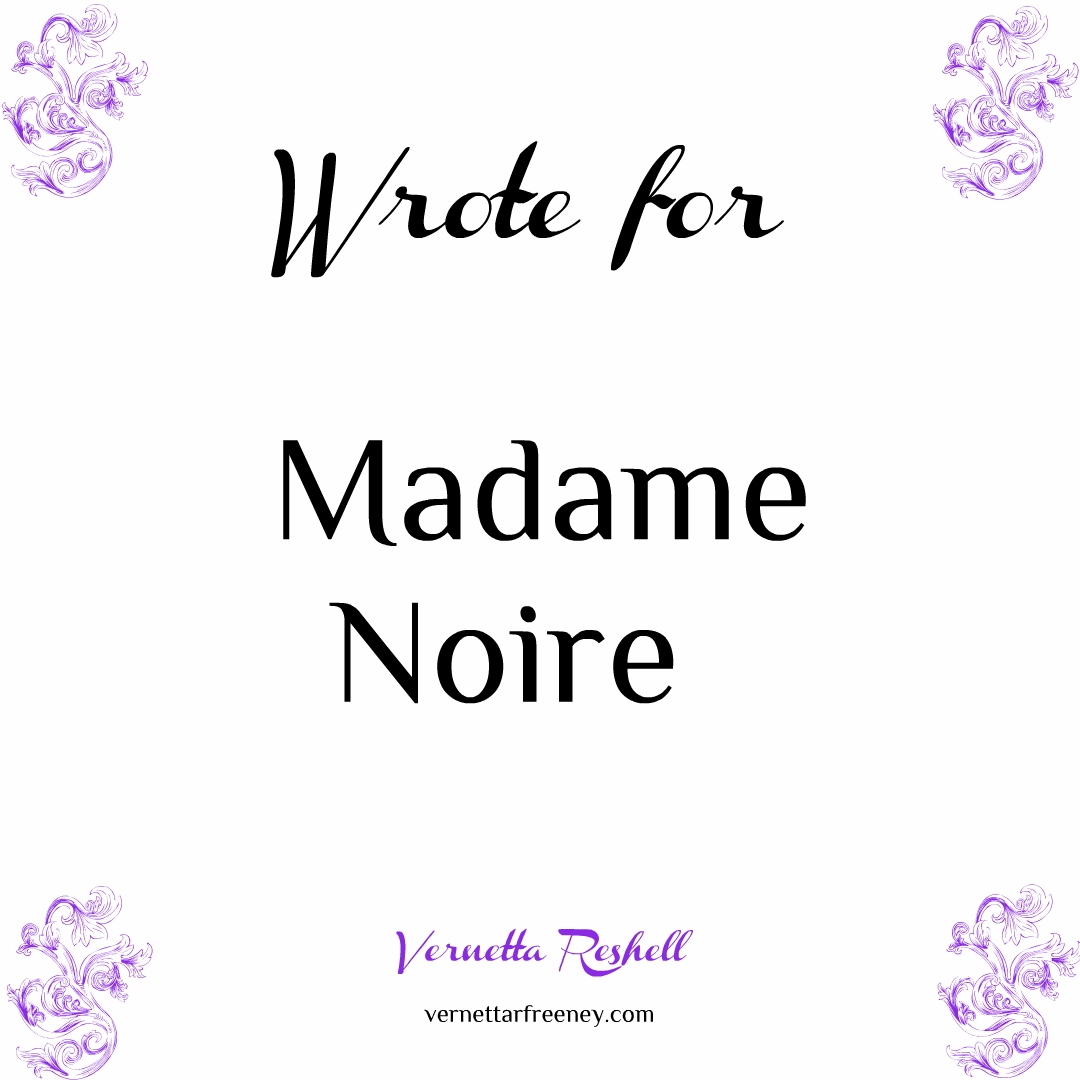 wrote for Madame Noire