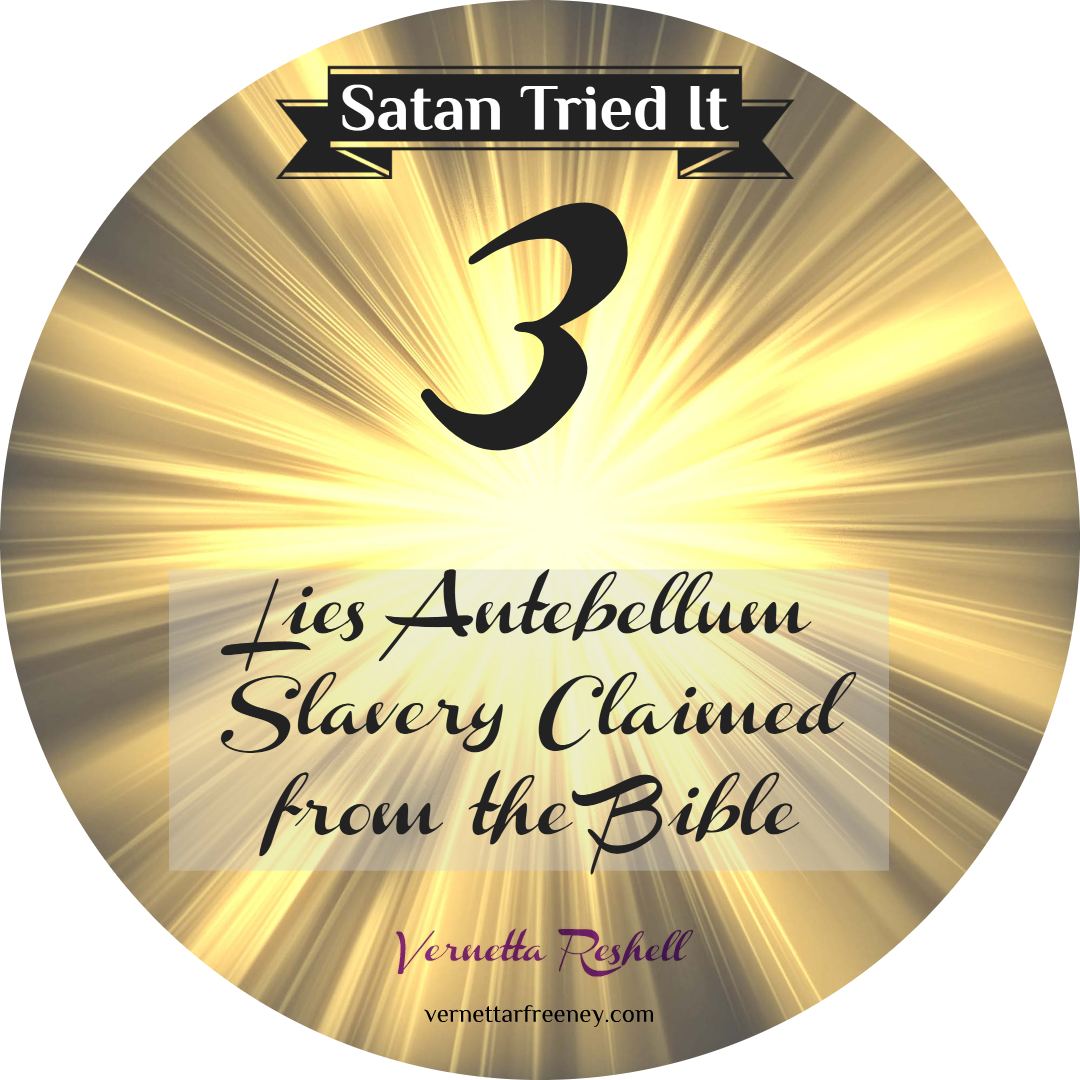 3-lies-antebellum-slavery-claimed-from-the-bible-vernetta-reshell